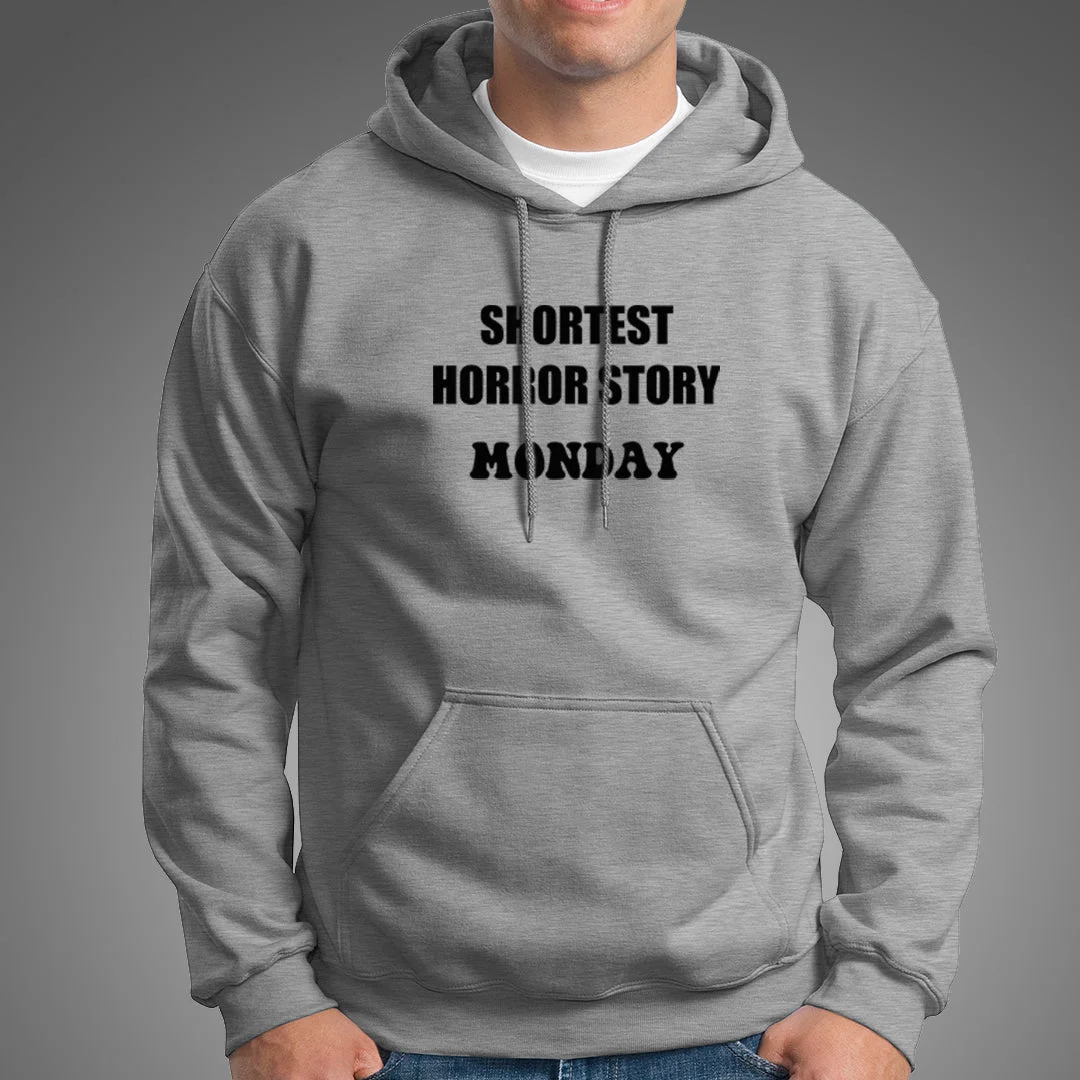 Shortest Horror Story Monday Funny Hoodies For Men
