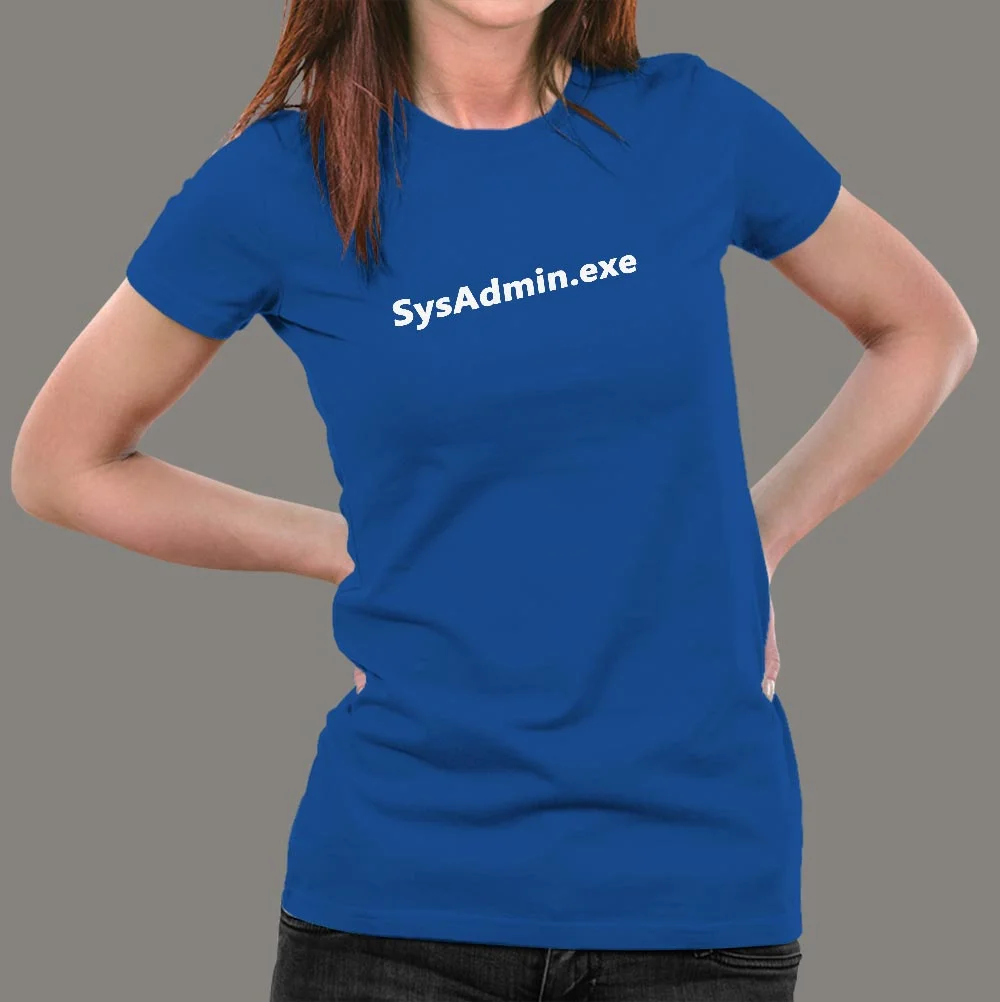 SysAdmin.exe T-Shirt For Women