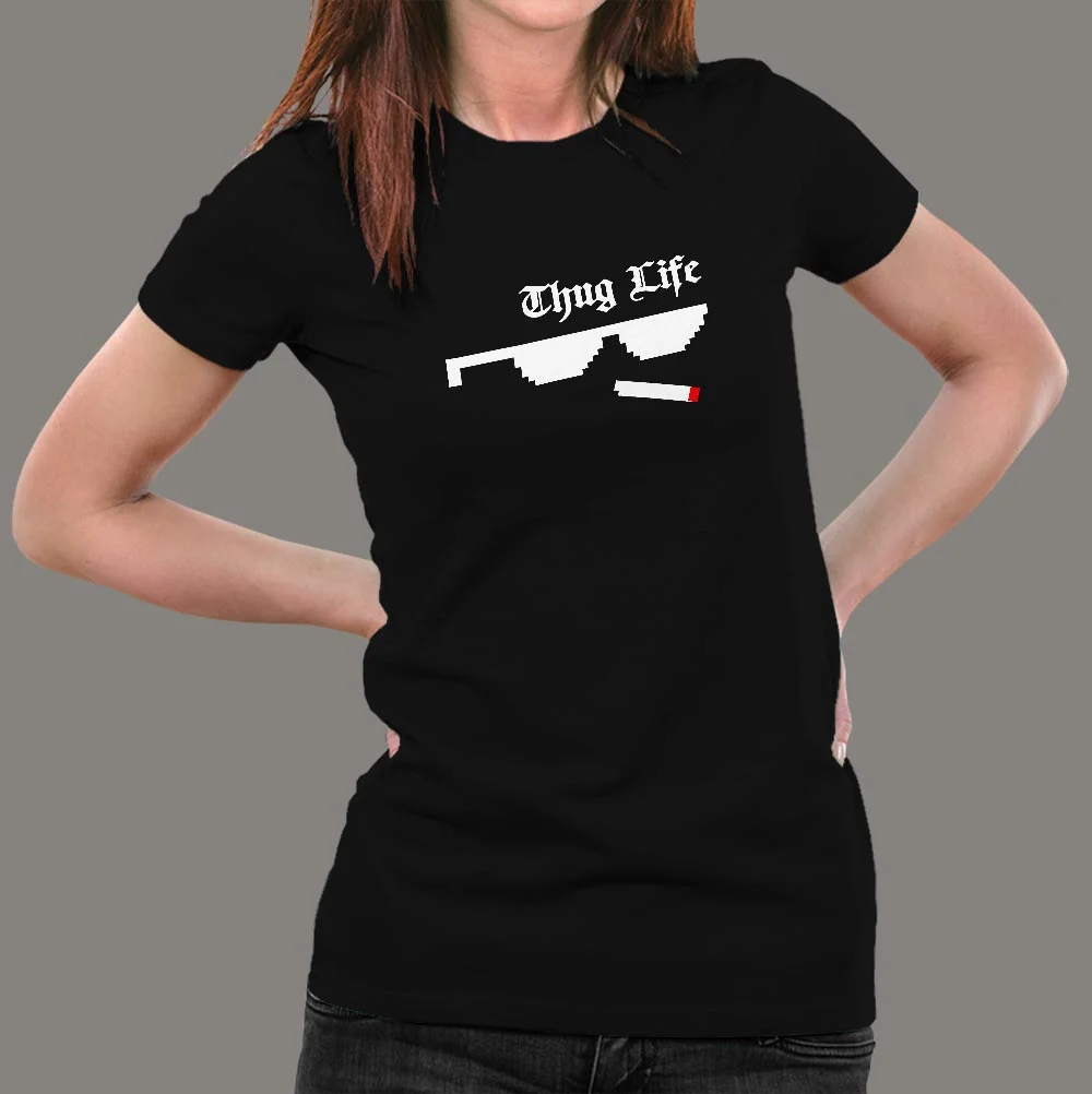 Thug Life Women's T-Shirt