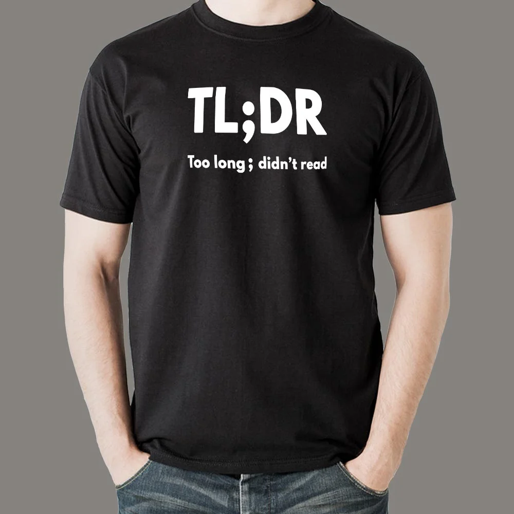 TLDR; Too Long Didn't Read Men's T-Shirt