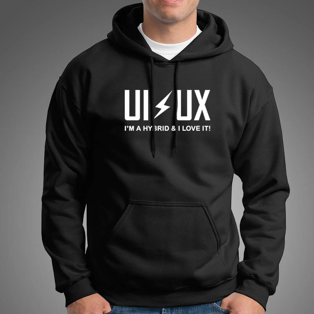 UX | UI I Am A Hybrid And I Love It Hoodie & Zipper Hoodie
