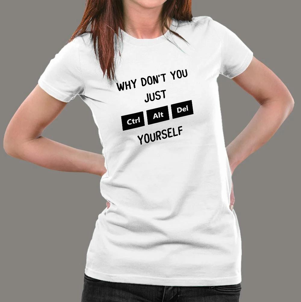 Ctrl Alt Del Yourself Women's Geek T-Shirt