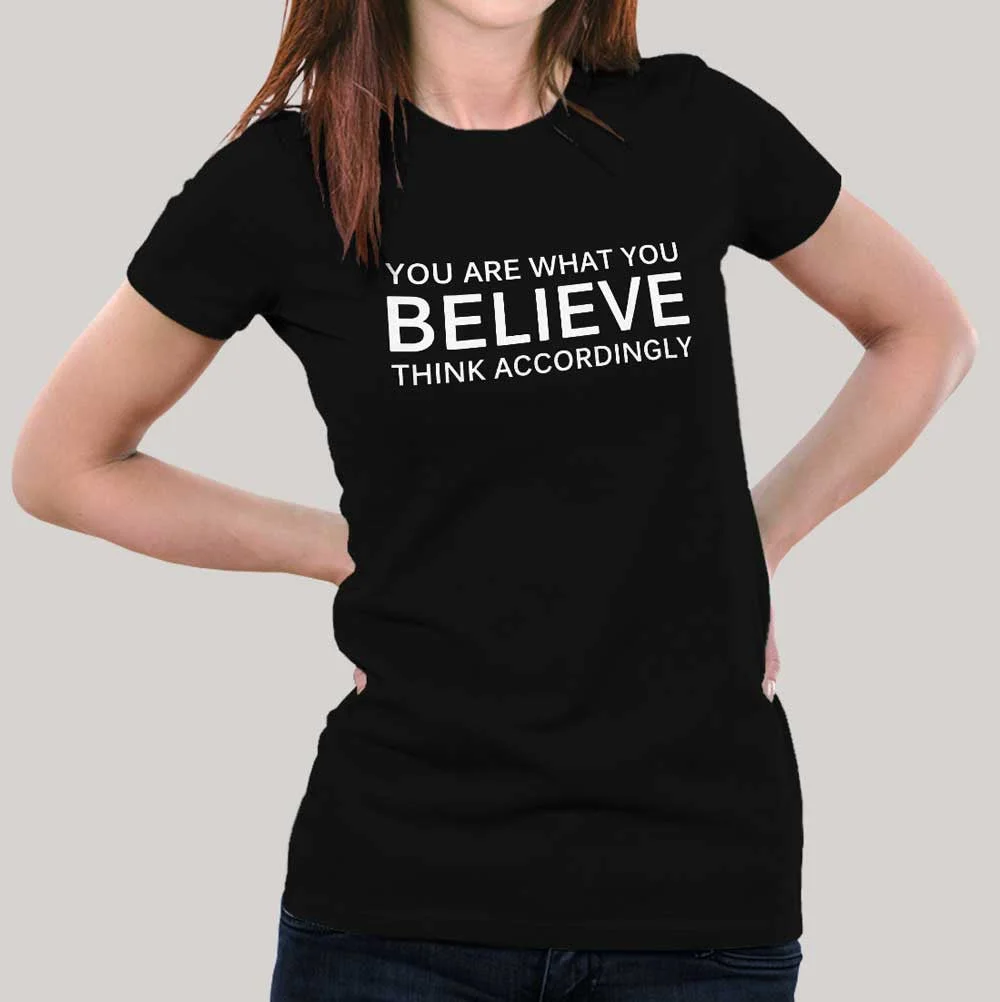 You Are What you Believe Women's T-shirt