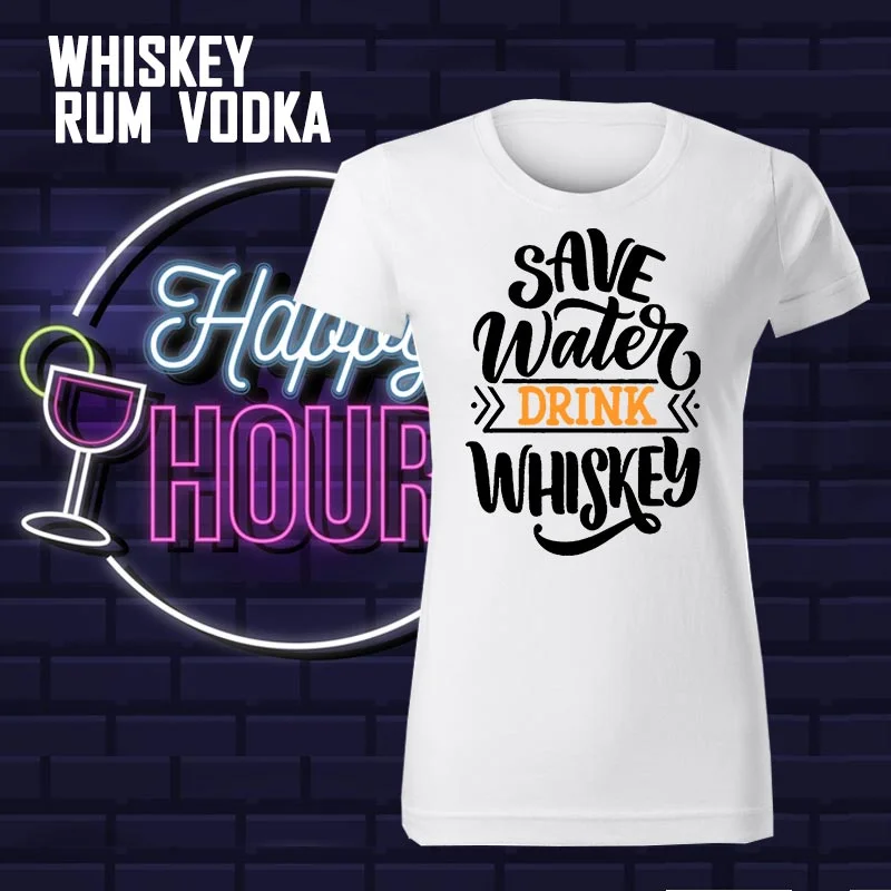 Whisky Vodka Rum Funny Saying Drink T-shirts For Women